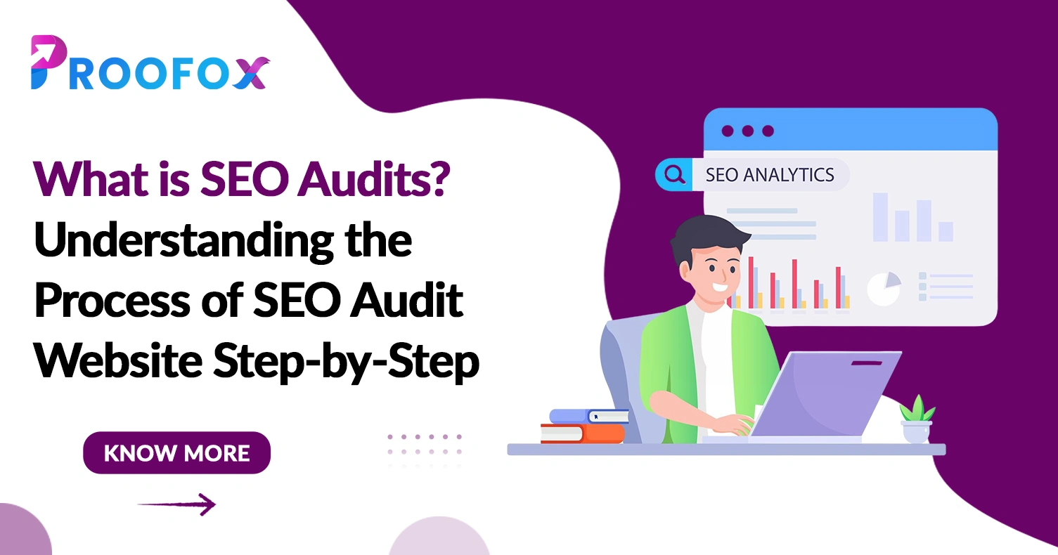 What are SEO Audits? Understanding the Process of SEO Audit Website Step-by-Step