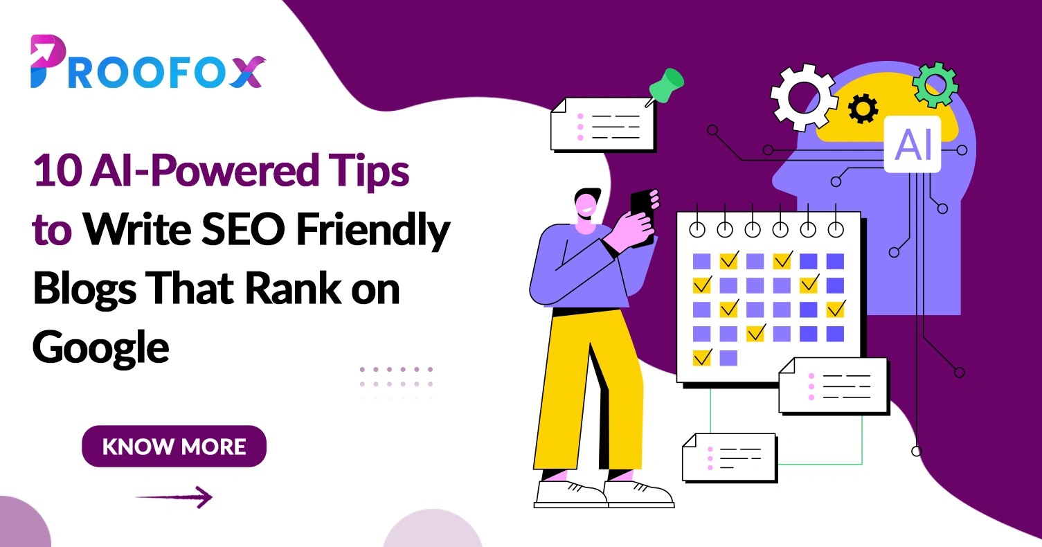 10 AI-Powered Tips to Write SEO Friendly Blogs That Rank on Google