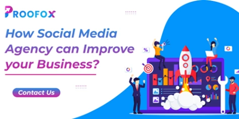 How Social Media Agency can Improve your Business?
