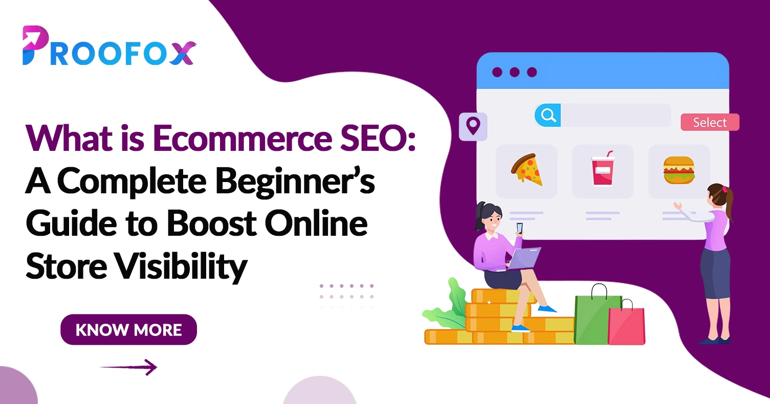 What is Ecommerce SEO: A Complete Beginnerâ€™s Guide to Boost Online Store Visibility